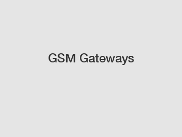 GSM Gateways