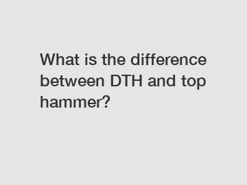 What is the difference between DTH and top hammer?