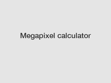 Megapixel calculator