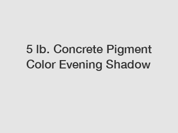 5 lb. Concrete Pigment Color Evening Shadow