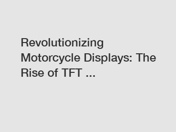 Revolutionizing Motorcycle Displays: The Rise of TFT ...