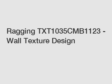 Ragging TXT1035CMB1123 - Wall Texture Design