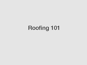 Roofing 101