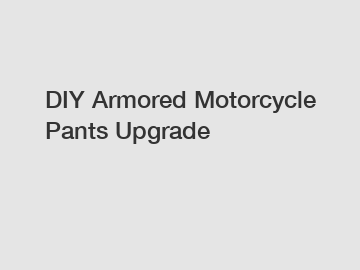 DIY Armored Motorcycle Pants Upgrade