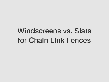 Windscreens vs. Slats for Chain Link Fences