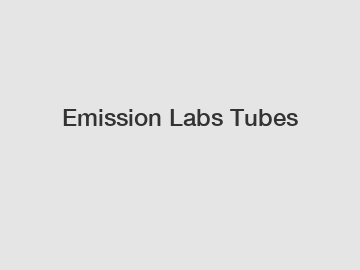 Emission Labs Tubes