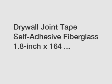 Drywall Joint Tape Self-Adhesive Fiberglass 1.8-inch x 164 ...