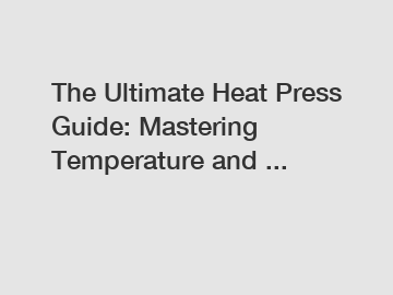 The Ultimate Heat Press Guide: Mastering Temperature and ...