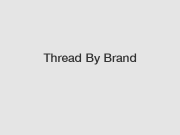 Thread By Brand