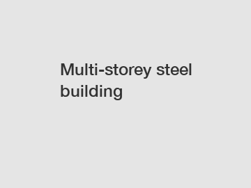 Multi-storey steel building