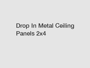 Drop In Metal Ceiling Panels 2x4