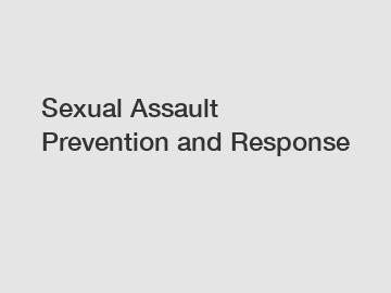 Sexual Assault Prevention and Response