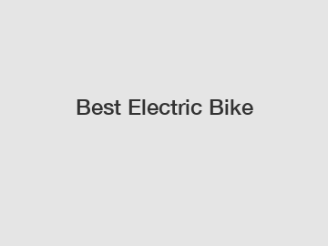 Best Electric Bike