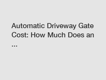 Automatic Driveway Gate Cost: How Much Does an ...