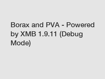 Borax and PVA - Powered by XMB 1.9.11 (Debug Mode)