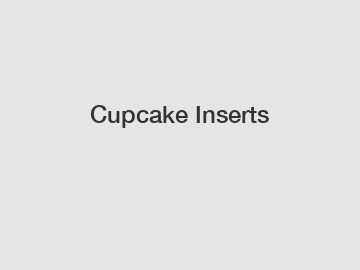 Cupcake Inserts