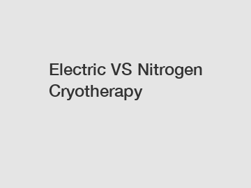 Electric VS Nitrogen Cryotherapy