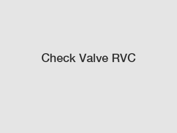 Check Valve RVC