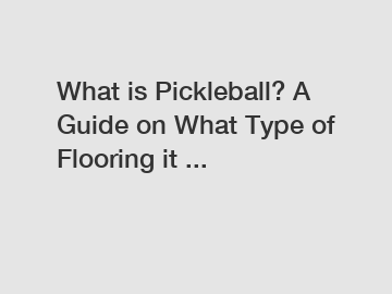 What is Pickleball? A Guide on What Type of Flooring it ...