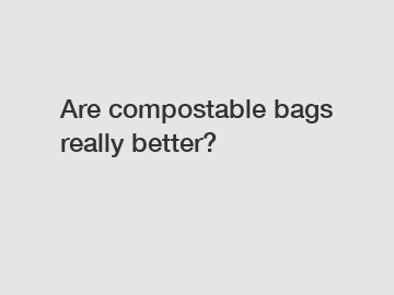 Are compostable bags really better?