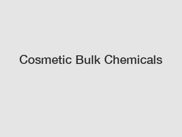 Cosmetic Bulk Chemicals