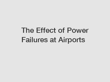 The Effect of Power Failures at Airports
