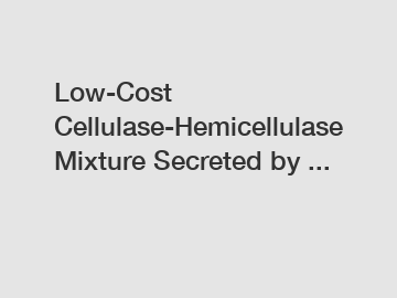 Low-Cost Cellulase-Hemicellulase Mixture Secreted by ...