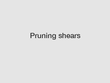 Pruning shears