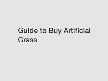 Guide to Buy Artificial Grass