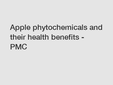 Apple phytochemicals and their health benefits - PMC