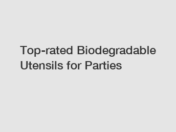 Top-rated Biodegradable Utensils for Parties