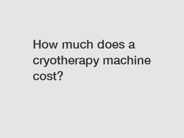 How much does a cryotherapy machine cost?