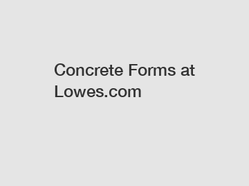 Concrete Forms at Lowes.com