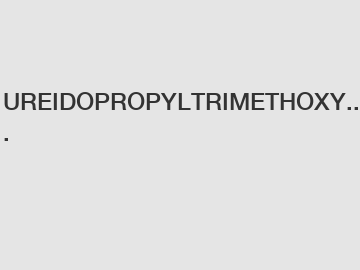 UREIDOPROPYLTRIMETHOXY...