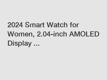 2024 Smart Watch for Women, 2.04-inch AMOLED Display ...