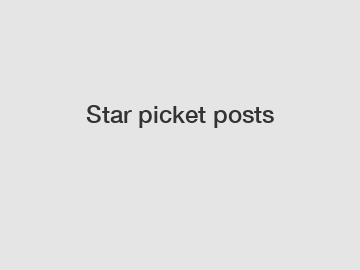 Star picket posts