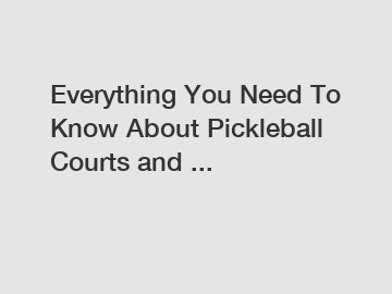 Everything You Need To Know About Pickleball Courts and ...