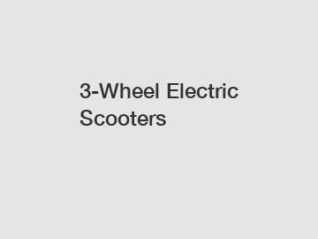 3-Wheel Electric Scooters