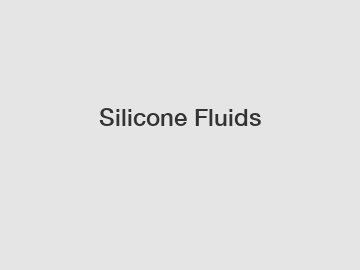 Silicone Fluids