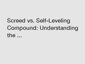 Screed vs. Self-Leveling Compound: Understanding the ...