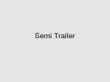 Semi Trailer