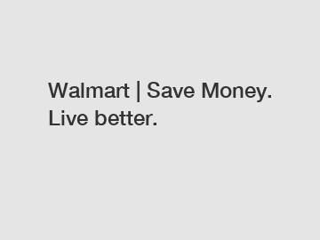 Walmart | Save Money. Live better.