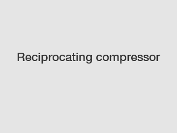 Reciprocating compressor