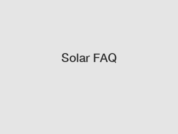 Solar FAQ