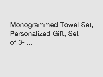 Monogrammed Towel Set, Personalized Gift, Set of 3- ...