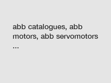 abb catalogues, abb motors, abb servomotors ...