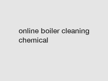 online boiler cleaning chemical