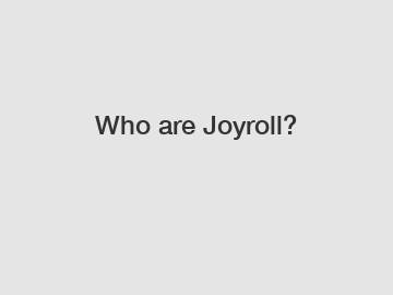 Who are Joyroll?