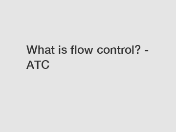 What is flow control? - ATC