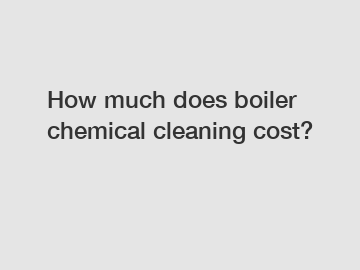 How much does boiler chemical cleaning cost?